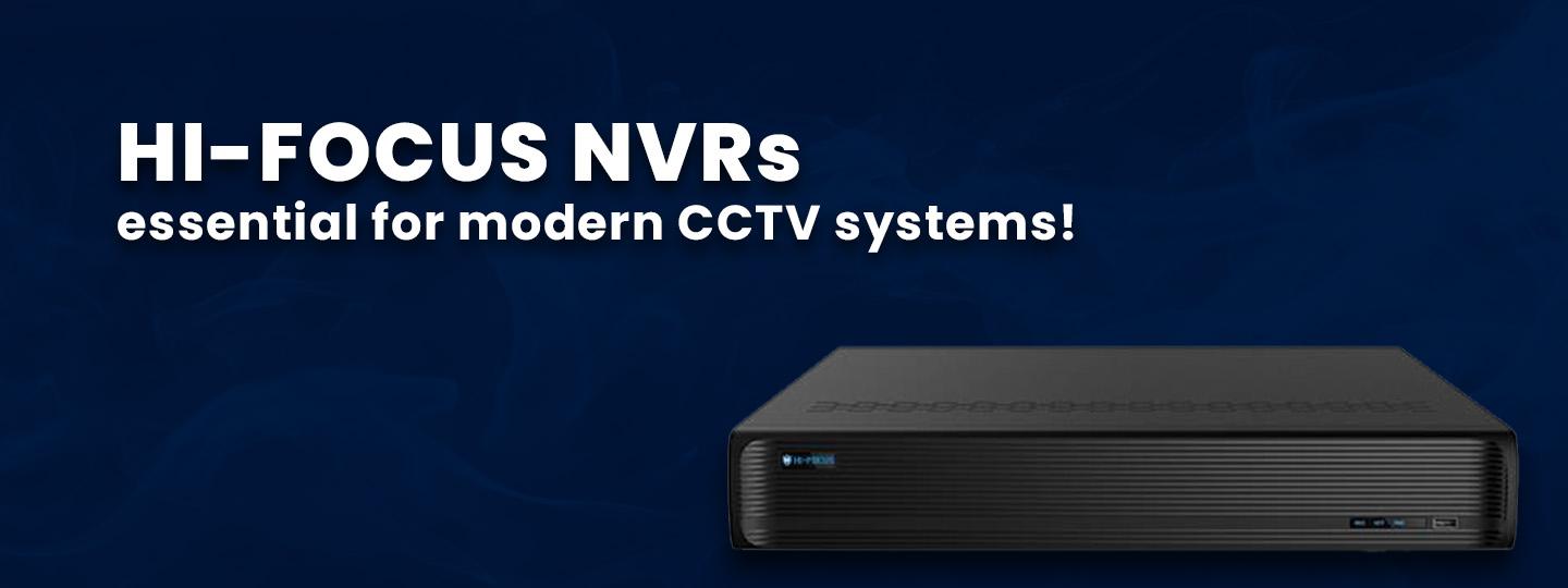 Why HI-FOCUS NVRs Are the Backbone of Modern CCTV Systems