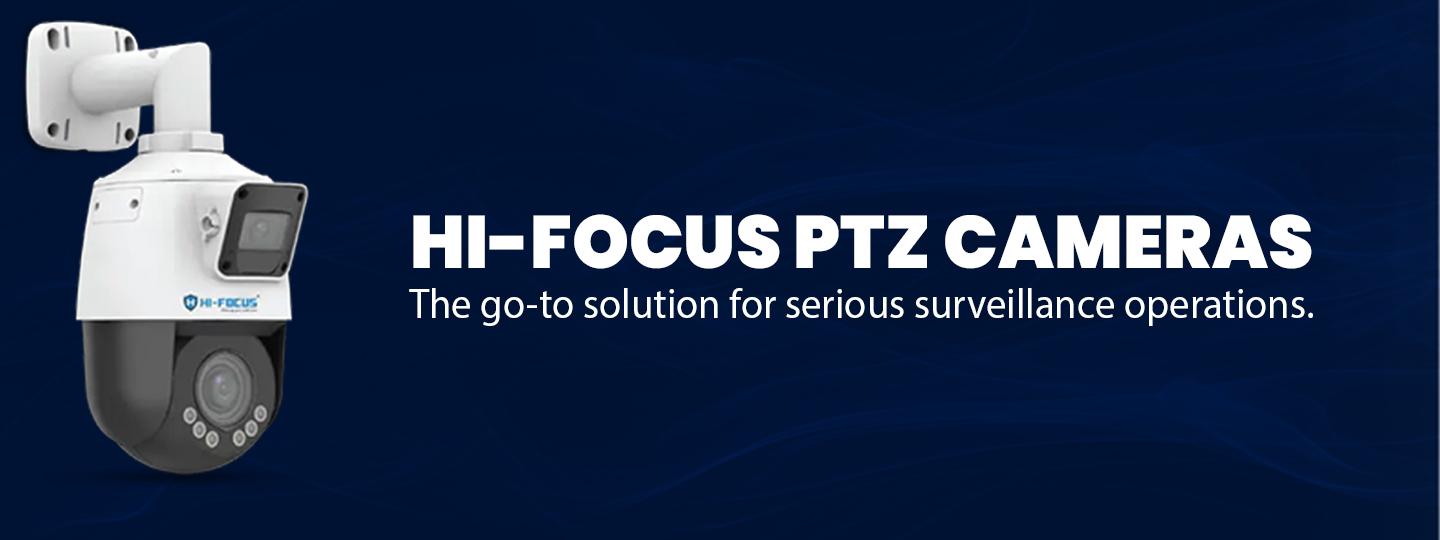 Why Security Experts Choose HI-FOCUS PTZ Cameras for Critical Monitoring