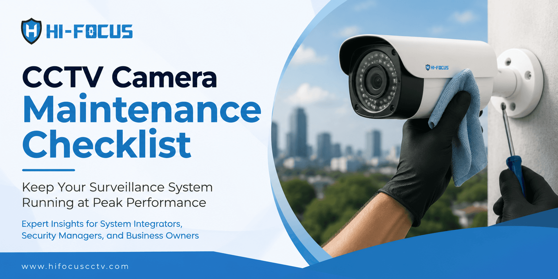 CCTV Camera Maintenance Checklist for Peak Performance