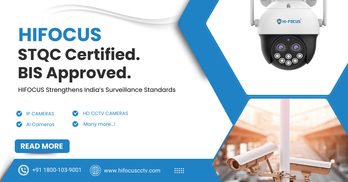 STQC Certified and BIS ER Approved CCTV Brand India