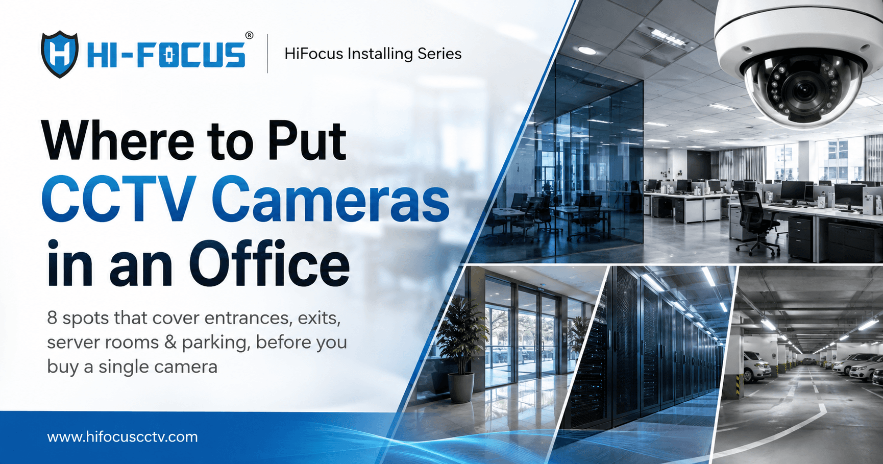 Top 8 Places to Install CCTV Cameras in Office Buildings